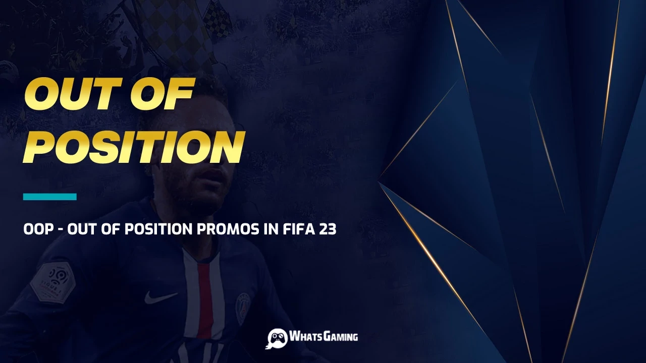 FIFA 23 OUT OF POSITION PROMO